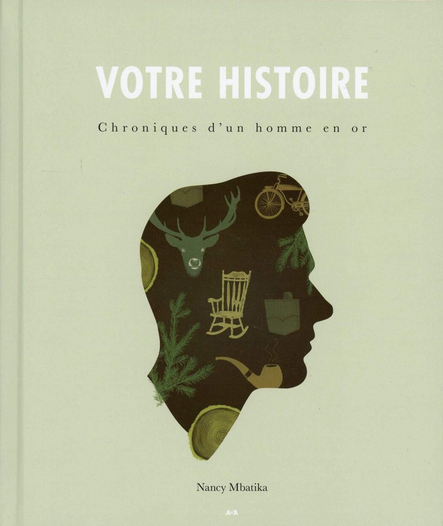 Chroniques d'un homme en or : Votre histoire (French only)